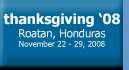 thanksgiving in roatan 2008